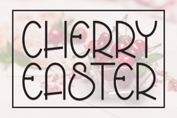 Cherry Easter Font: Elegant Display for Digital Campaigns