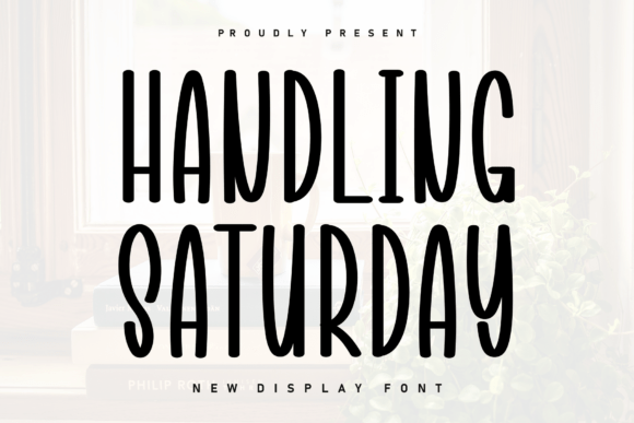 Handling Saturday Font Review
